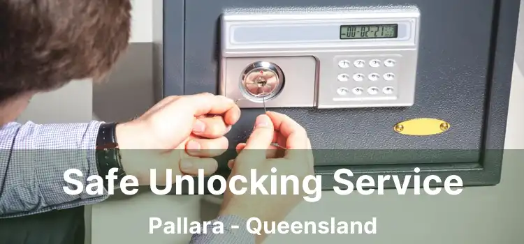 Safe Unlocking Service Pallara - Queensland
