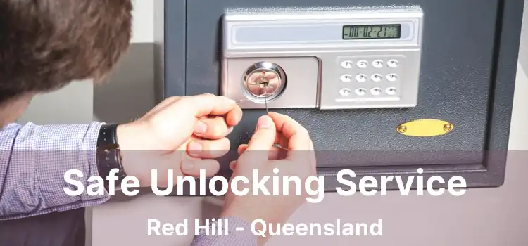 Safe Unlocking Service Red Hill - Queensland