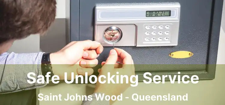 Safe Unlocking Service Saint Johns Wood - Queensland