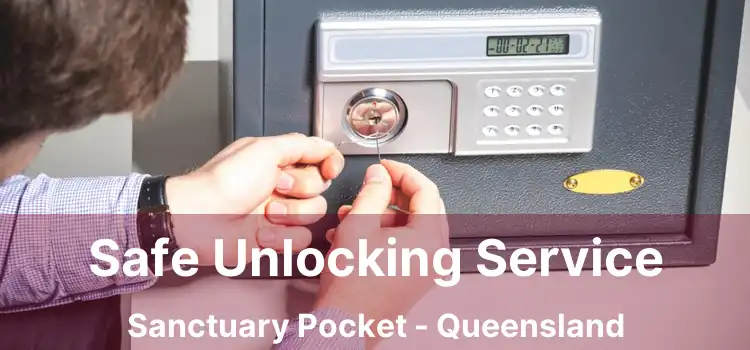 Safe Unlocking Service Sanctuary Pocket - Queensland