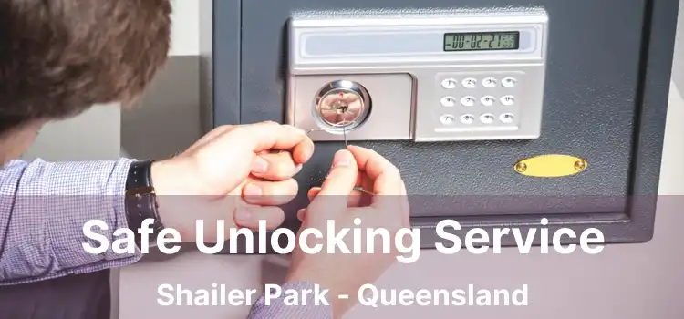 Safe Unlocking Service Shailer Park - Queensland