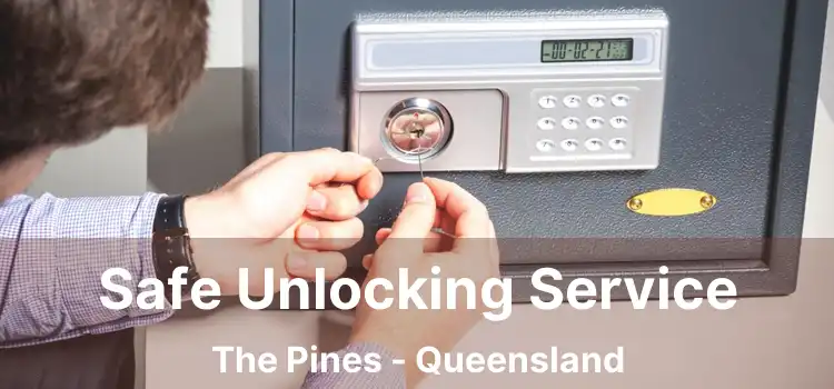 Safe Unlocking Service The Pines - Queensland