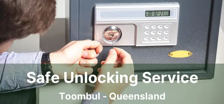 Safe Unlocking Service Toombul - Queensland