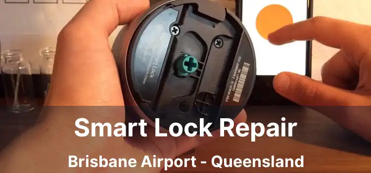 Smart Lock Repair Brisbane Airport - Queensland