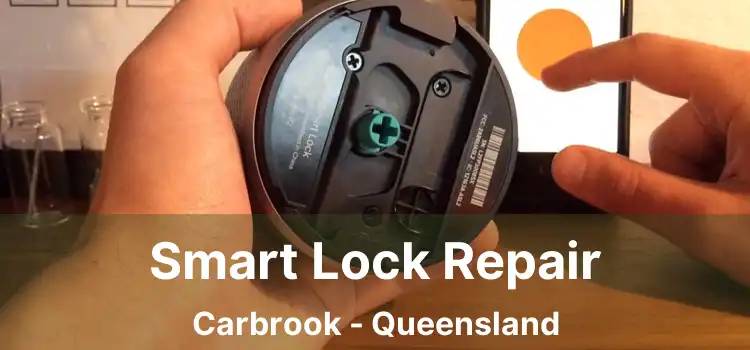 Smart Lock Repair Carbrook - Queensland