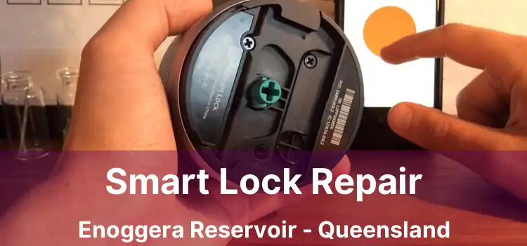 Smart Lock Repair Enoggera Reservoir - Queensland