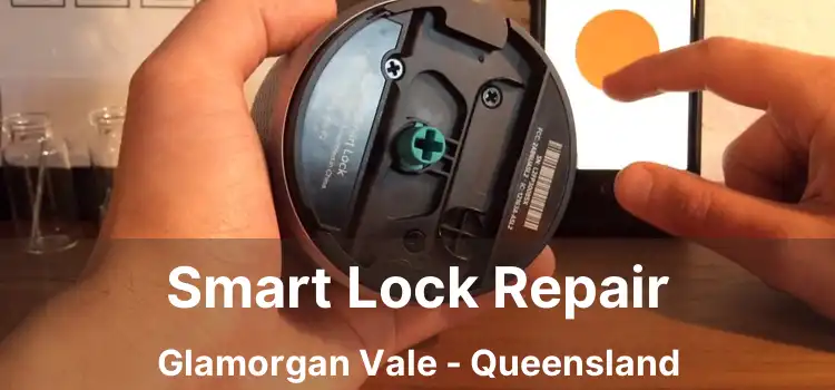 Smart Lock Repair Glamorgan Vale - Queensland