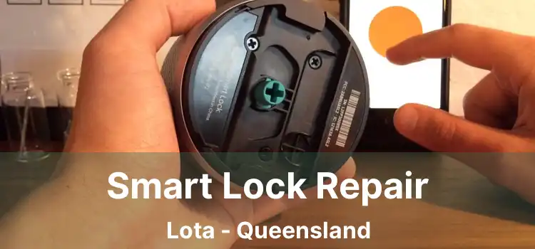 Smart Lock Repair Lota - Queensland