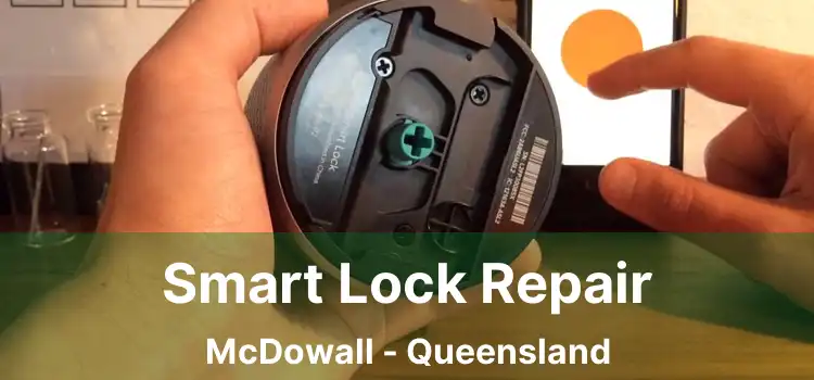 Smart Lock Repair McDowall - Queensland