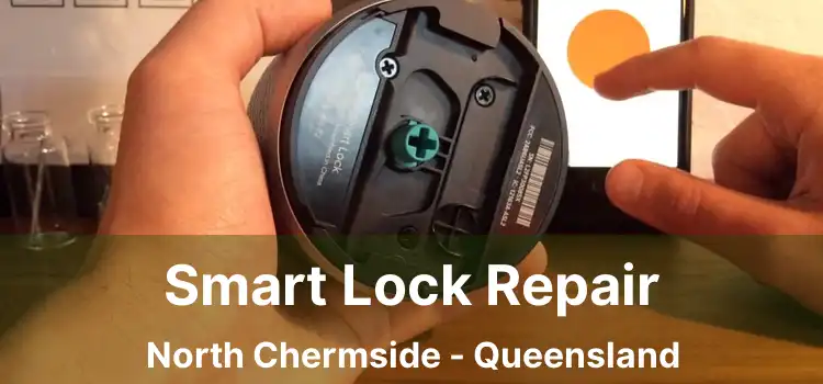 Smart Lock Repair North Chermside - Queensland