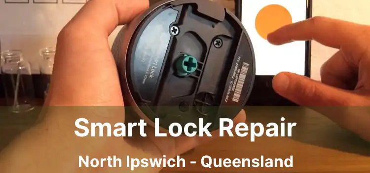 Smart Lock Repair North Ipswich - Queensland