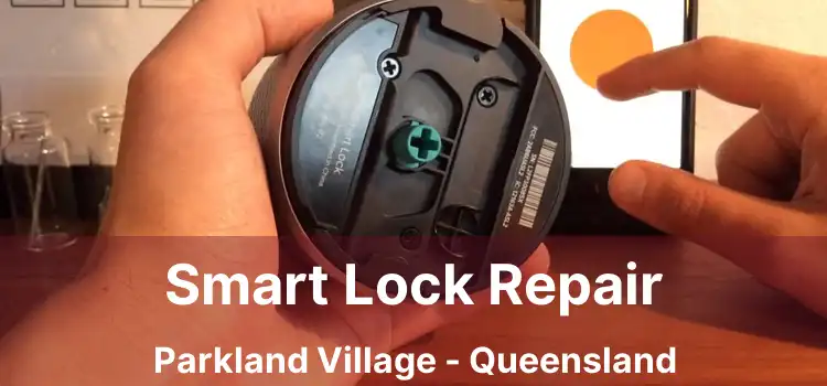 Smart Lock Repair Parkland Village - Queensland