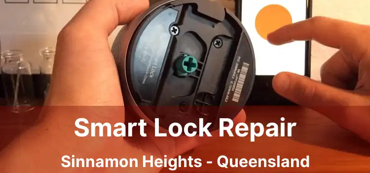 Smart Lock Repair Sinnamon Heights - Queensland