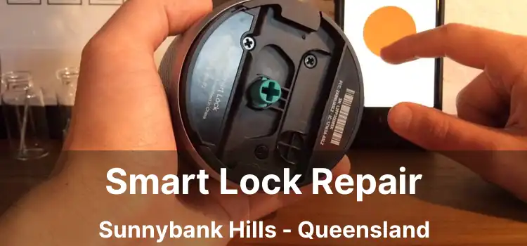 Smart Lock Repair Sunnybank Hills - Queensland
