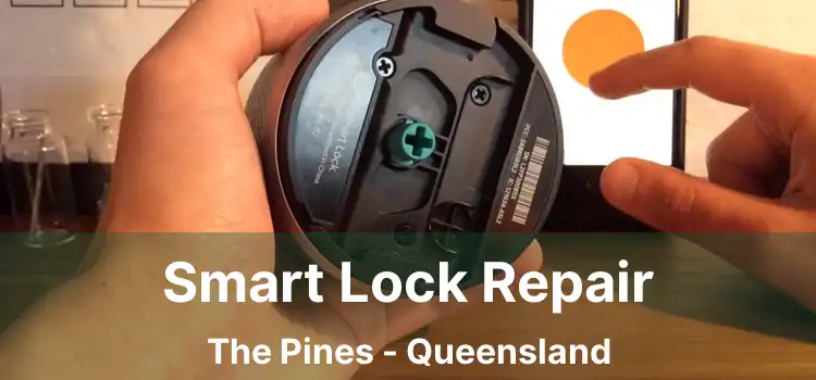 Smart Lock Repair The Pines - Queensland