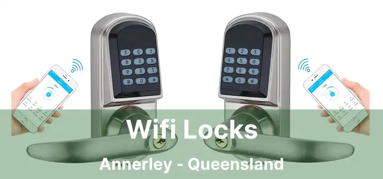 Wifi Locks Annerley - Queensland