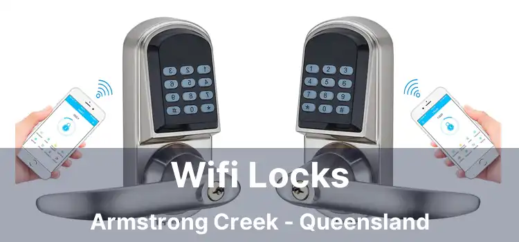 Wifi Locks Armstrong Creek - Queensland