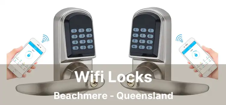 Wifi Locks Beachmere - Queensland