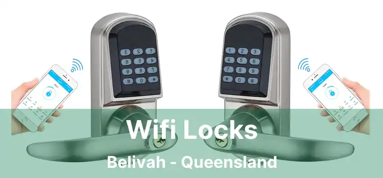 Wifi Locks Belivah - Queensland