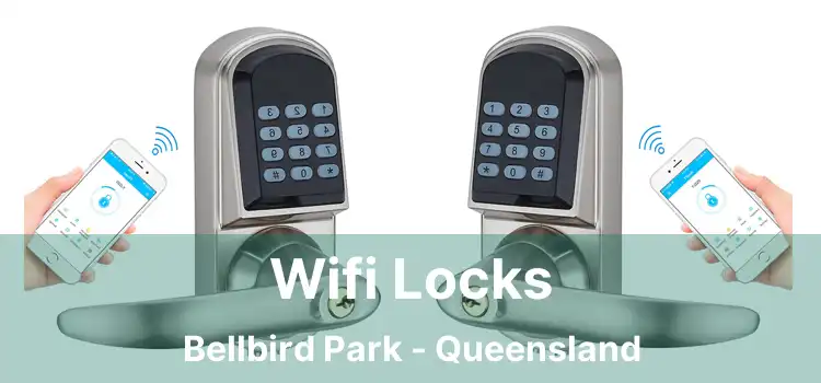 Wifi Locks Bellbird Park - Queensland