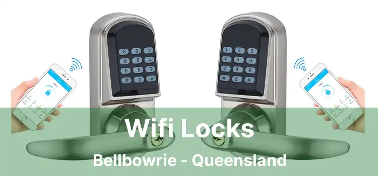 Wifi Locks Bellbowrie - Queensland