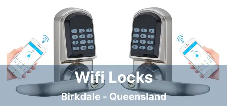 Wifi Locks Birkdale - Queensland