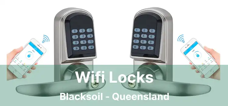 Wifi Locks Blacksoil - Queensland