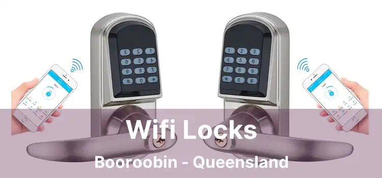 Wifi Locks Booroobin - Queensland