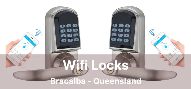 Wifi Locks Bracalba - Queensland