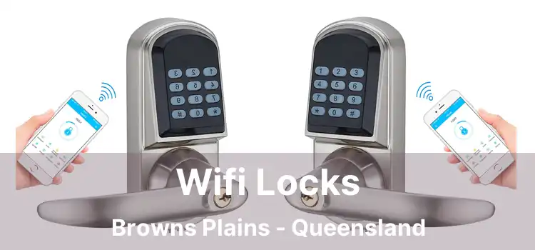 Wifi Locks Browns Plains - Queensland