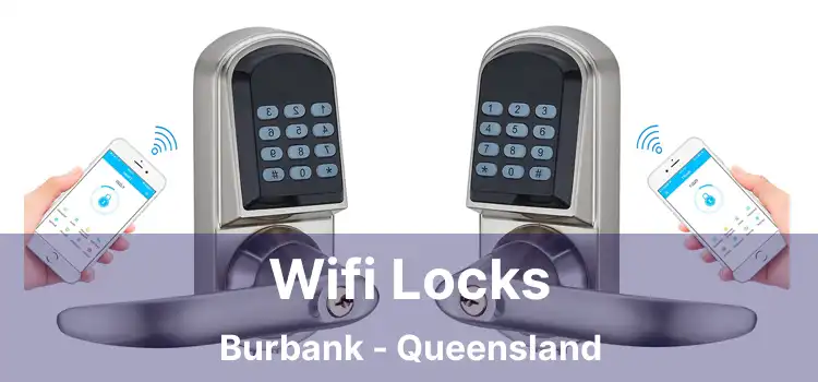 Wifi Locks Burbank - Queensland