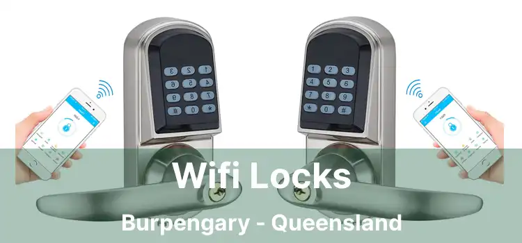 Wifi Locks Burpengary - Queensland