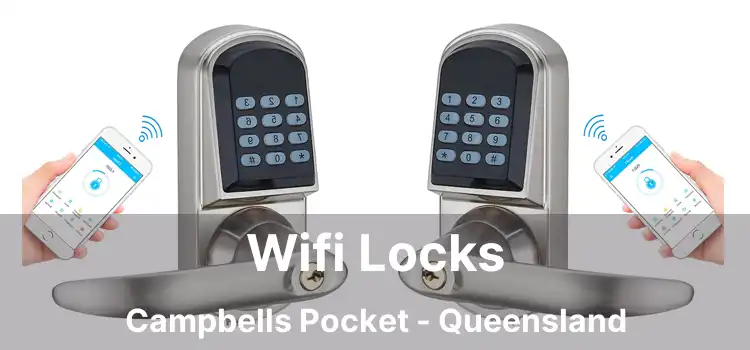 Wifi Locks Campbells Pocket - Queensland