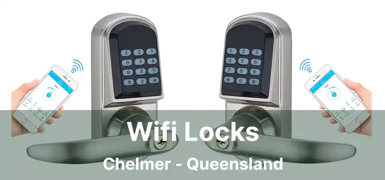 Wifi Locks Chelmer - Queensland