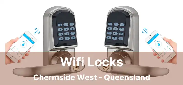 Wifi Locks Chermside West - Queensland