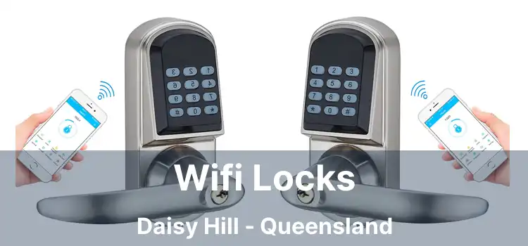 Wifi Locks Daisy Hill - Queensland