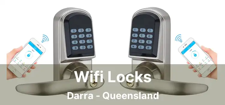 Wifi Locks Darra - Queensland