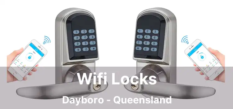 Wifi Locks Dayboro - Queensland