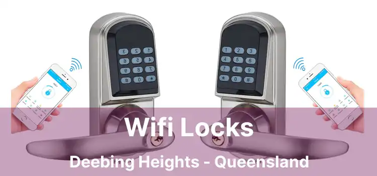 Wifi Locks Deebing Heights - Queensland