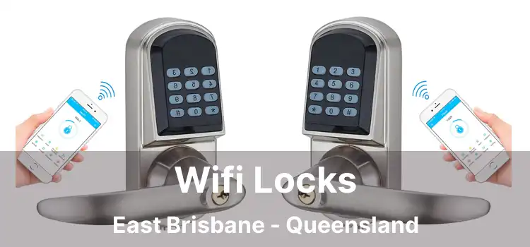 Wifi Locks East Brisbane - Queensland