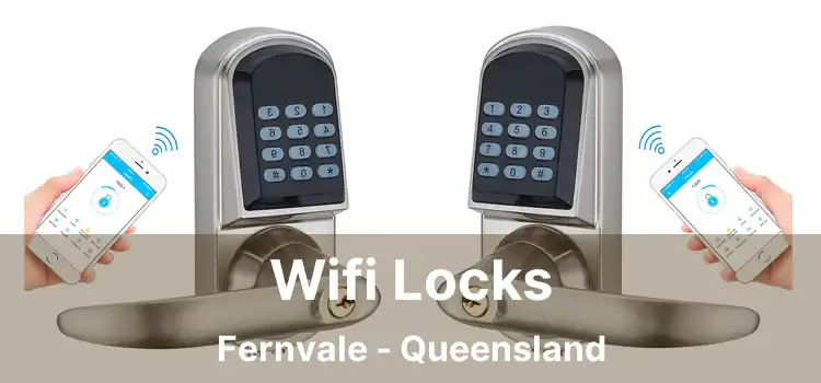 Wifi Locks Fernvale - Queensland