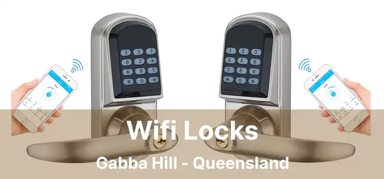 Wifi Locks Gabba Hill - Queensland