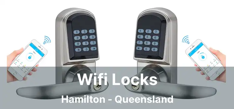 Wifi Locks Hamilton - Queensland