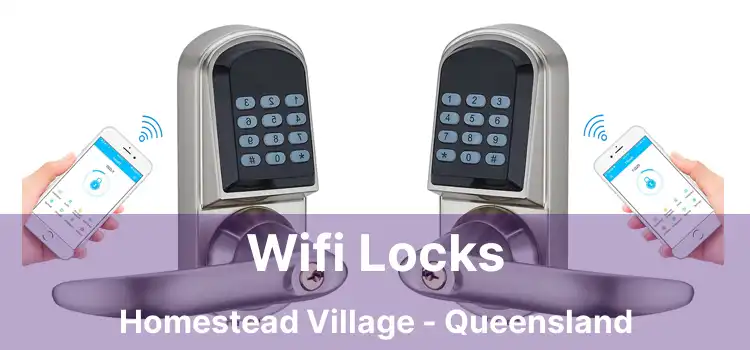 Wifi Locks Homestead Village - Queensland