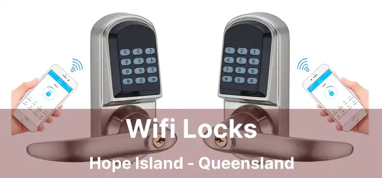 Wifi Locks Hope Island - Queensland