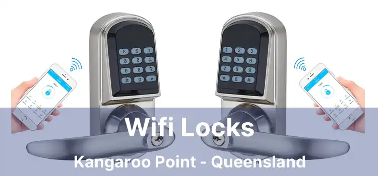 Wifi Locks Kangaroo Point - Queensland