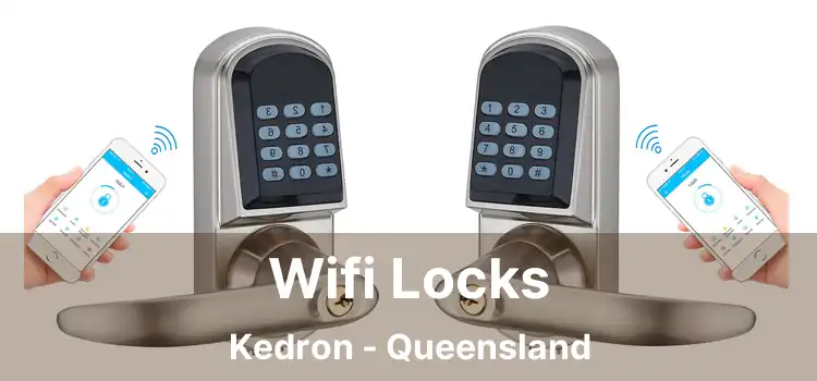Wifi Locks Kedron - Queensland