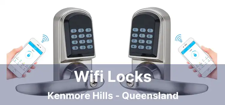 Wifi Locks Kenmore Hills - Queensland