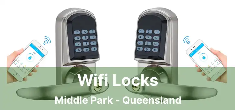 Wifi Locks Middle Park - Queensland
