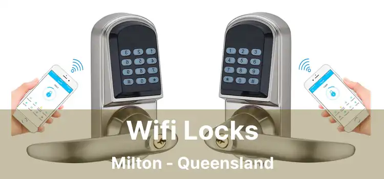 Wifi Locks Milton - Queensland